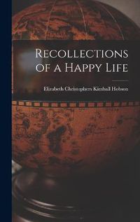 Cover image for Recollections of a Happy Life