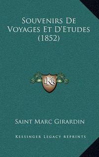 Cover image for Souvenirs de Voyages Et D'Etudes (1852)