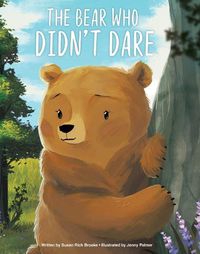 Cover image for The Bear Who Didn't Dare