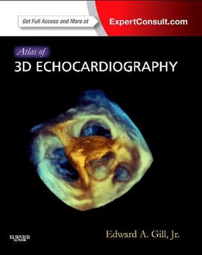 Cover image for Atlas of 3D Echocardiography: Expert Consult - Online and Print