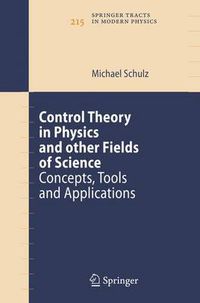 Cover image for Control Theory in Physics and other Fields of Science: Concepts, Tools, and Applications