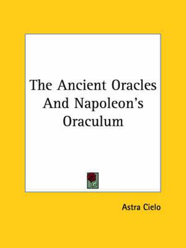 Cover image for The Ancient Oracles and Napoleon's Oraculum