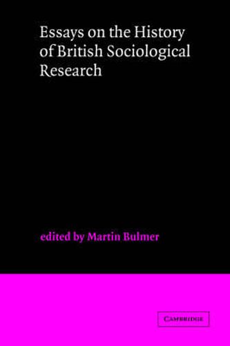 Cover image for Essays on the History of British Sociological Research