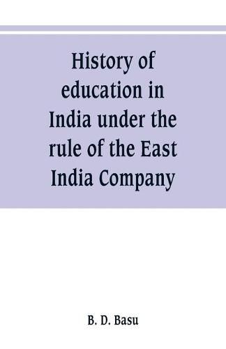 Cover image for History of education in India under the rule of the East India Company