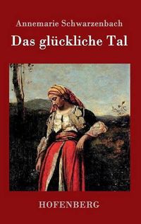 Cover image for Das gluckliche Tal