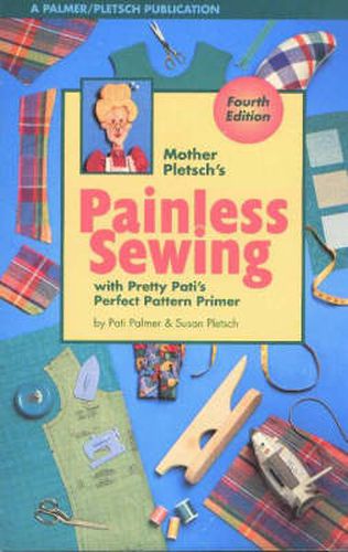 Cover image for Mother Pletsch's Painless Sewing: With Pretty Pati's Perfect Pattern Primer