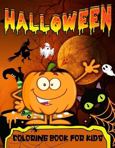 Cover image for Halloween Coloring Book For Toddlers: Halloween Coloring Book For Kids Ages 2-4Happy Halloween Trick Or Treat Coloring Book With Spooky, Cute Characters