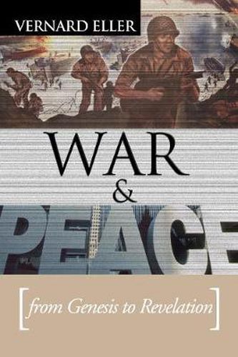 Cover image for War and Peace: From Genesis to Revelation