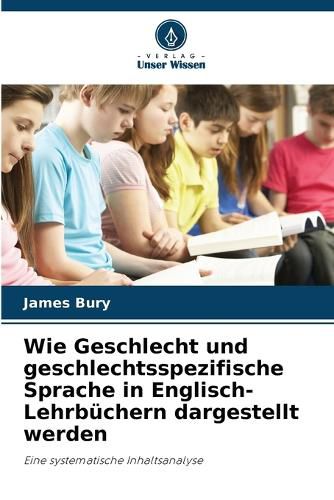 Cover image for Wie Geschlecht und geschlechtsspezifische Sprache in Englisch-Lehrbuechern dargestellt werden