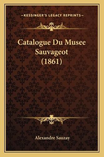 Catalogue Du Musee Sauvageot (1861)