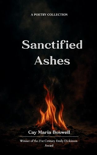 Cover image for Sanctified Ashes (Edition1st)