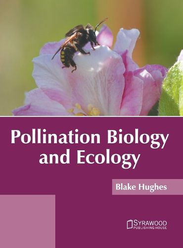 Cover image for Pollination Biology and Ecology