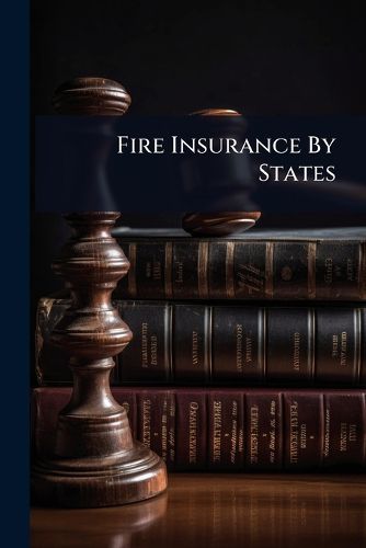 Cover image for Fire Insurance By States