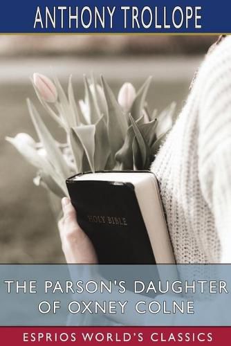 Cover image for The Parson's Daughter of Oxney Colne (Esprios Classics)