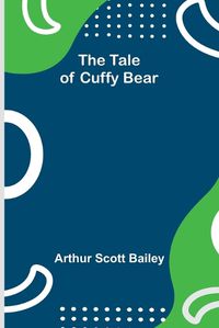 Cover image for The Tale of Cuffy Bear