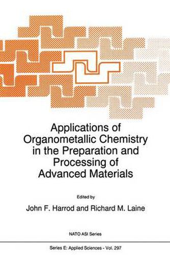Cover image for Applications of Organometallic Chemistry in the Preparation and Processing of Advanced Materials