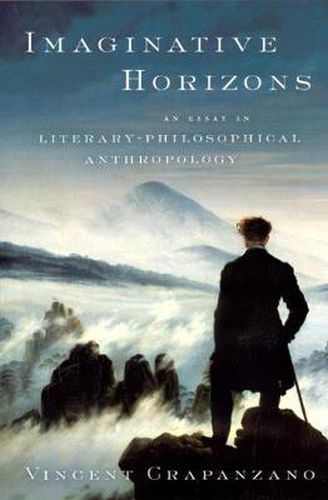 Cover image for Imaginative Horizons: An Essay in Literary-Philosophical Anthropology