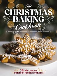 Cover image for The Christmas Baking Cookbook