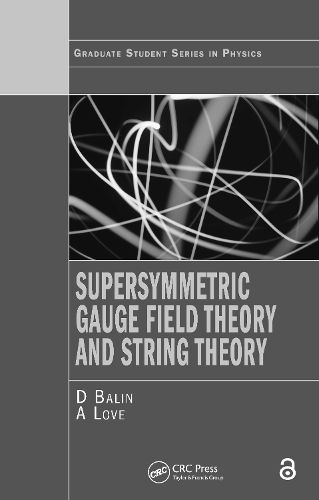 Cover image for Supersymmetric Gauge Field Theory and String Theory