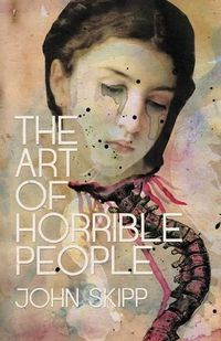 Cover image for The Art of Horrible People