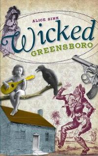 Cover image for Wicked Greensboro