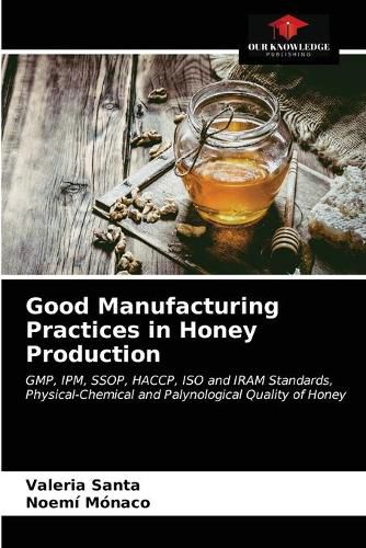 Cover image for Good Manufacturing Practices in Honey Production