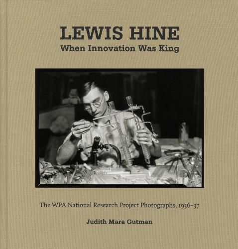 Cover image for Lewis Hine: When Innovation Was King