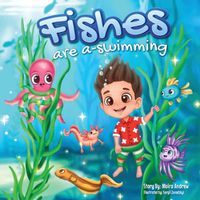 Cover image for Fishes Are A-Swimming
