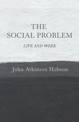 The Social Problem - Life and Work