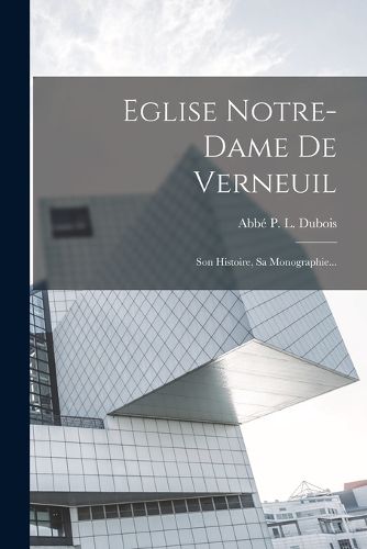 Cover image for Eglise Notre-dame De Verneuil