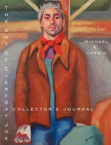 Cover image for The Art of Everyday Joe: A Collector's Journal