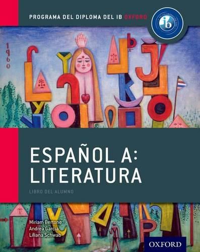 Cover image for Programa del Diploma del IB Oxford: Espanol A: Literatura, Libro del Alumno