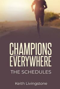 Cover image for Champions Are Everywhere: The Schedules