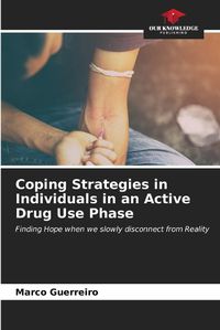 Cover image for Coping Strategies in Individuals in an Active Drug Use Phase