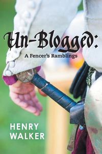 Cover image for Un-blogged: A Fencer's Ramblings