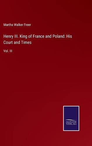 Henry III. King of France and Poland