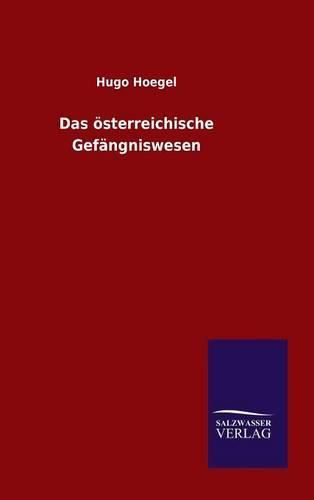 Cover image for Das oesterreichische Gefangniswesen