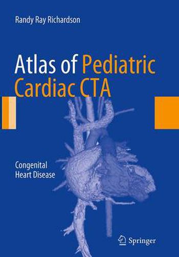 Cover image for Atlas of Pediatric Cardiac CTA: Congenital Heart Disease