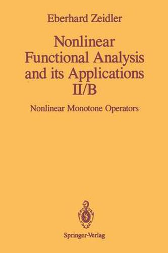 Cover image for Nonlinear Functional Analysis and its Applications: II/B: Nonlinear Monotone Operators