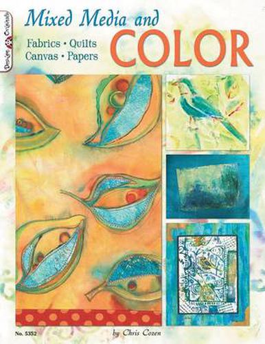 Cover image for Mixed Media and Color: Fabrics, Quilts, Canvas, Papers