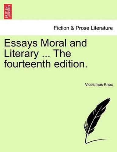 Cover image for Essays Moral and Literary ... the Fourteenth Edition.