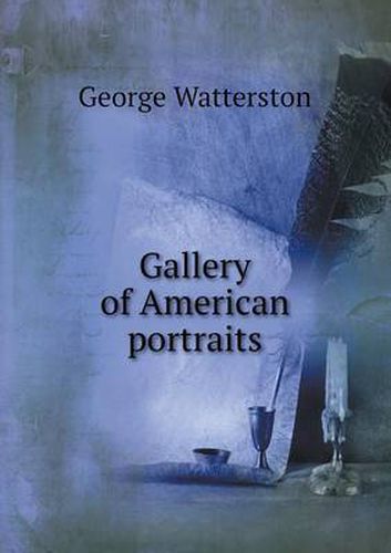 Cover image for Gallery of American portraits