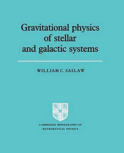 Cover image for Gravitational Physics of Stellar and Galactic Systems