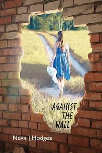 Cover image for Against the Wall: Family and Marital Relationships