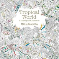 Cover image for Tropical World: A Coloring Book Adventure