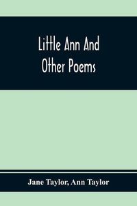 Cover image for Little Ann And Other Poems