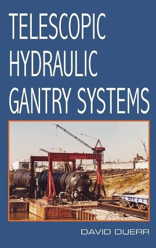 Cover image for Telescopic Hydraulic Gantry Systems