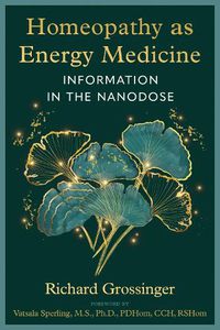 Cover image for Homeopathy as Energy Medicine