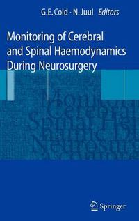 Cover image for Monitoring of Cerebral and Spinal Haemodynamics during Neurosurgery