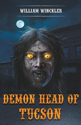 Cover image for Demon Head of Tucson